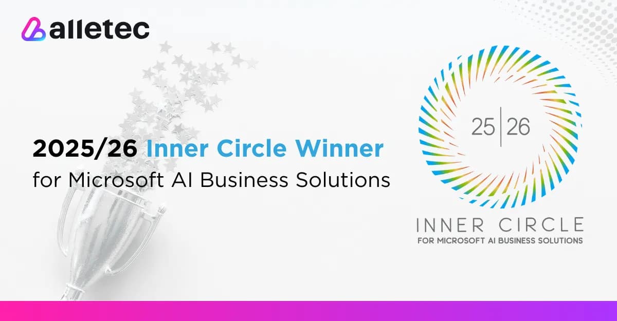 Alletec recognized as 2025/26 Inner Circle Winner for Microsoft AI Business Solutions